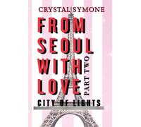 From Seoul With Love Part Two City of Lights: 2