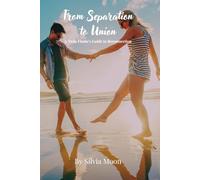 From Separation to Union: A Twin Flame's Guide to Reconnection