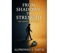 From Shadow to Strength: The Secret of Life Zee