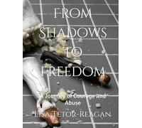 From Shadows to Freedom: A Journey of Courage and Abuse