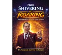 From Shivering to Roaring: Mastering the Art of Fearless Public Speaking