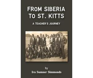 From Siberia to St. Kitts: A Teacher's Journey