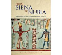 From Siena to Nubia: Alessandro Ricci in Egypt and Sudan, 1817-22