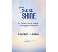 from Silence to Shine: An Empowerment Journal: Speaking Up for Yourself