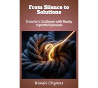 From Silence to Solutions: Transform Challenges with Timely, Impactful Questions