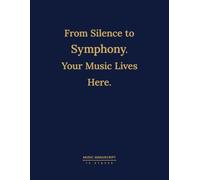 From Silence to Symphony. Your Music Lives Here.: Music Manuscript Book | Versatile 8.5 x 11-Inch Blank Music Paper | 120 Pages with 12 Staves Per ... Companion to Ignite Your Musical Creativity.
