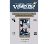 From Silent Screens to Active Learners: The Online Teacher’s Guide to Micro-Interactions