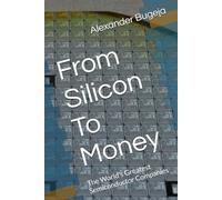 From Silicon To Money: The World's Greatest Semiconductor Companies