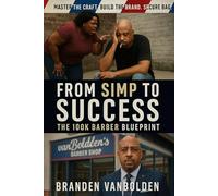 From Simp To Success: The 100K Barber Blueprint