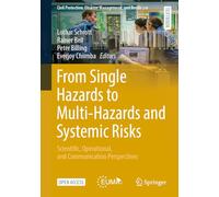 From Single Hazards to Multi-Hazards and Systemic Risks: Scientific, Operational, and Communication Perspectives