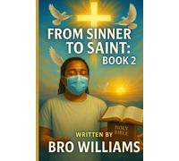 From sinner to saint book 2: Stay humble and keep praying
