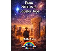 From Sirius to Göbekli Tepe