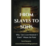 From Slaves to Sons