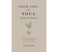 From Soil to Soul™: Rooted & Renewed