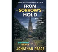 From Sorrow's Hold (Louise Miller Book 2): A Gritty 1980s British Crime Thriller