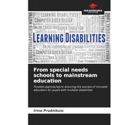 From special needs schools to mainstream education: Possible approaches to ensuring the success of inclusive education for pupils with multiple disabilities