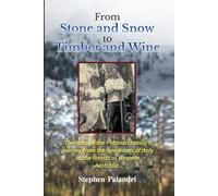 From Stone and Snow to Timber and Wine