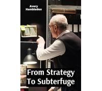 From Strategy To Subterfuge: Unraveling The Enigma Of Deception And Concealment In the Realm Of Asymmetrical Conflict and Its Tactics Today
