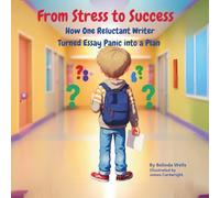 From Stress to Success: How One Reluctant Writer Turned Essay Panic into a Plan