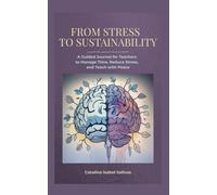 From Stress to Sustainability: A Guided Reflection for Teachers on Time, Mental Health, and Vocation