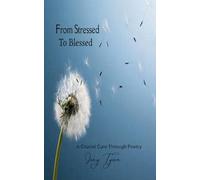 From Stressed to Blessed