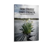 From Struggle Comes Strength, stampa a tema floreale, poster motivazionale, poster su tela resistente, poster decorativo da parete su tela e stampa artistica moderna per camera da letto di famiglia