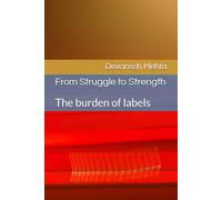 From Struggle to Strength: The burden of labels