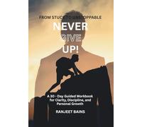 From Stuck to Unstoppable: A 30-day Guided Journal for Self-Reflection, Growth, and Clarity