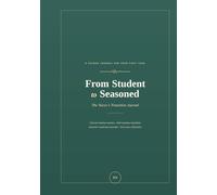 From Student to Seasoned: The New Nurse’s Transition Journal: A Guided First-Year Companion with Clinical Rotation Trackers, Skill-Mastery Checklists, ... Prompts & Reflection Pages for New Grad RNs