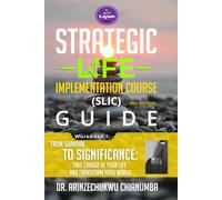 FROM SURVIVAL TO SIGNIFICANCE: TAKE CHARGE OF YOUR LIFE AND TRANSFORM YOUR WORLD