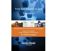 From Tech Adoption to Tech Domination