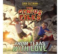 From Texas with Love by Dan Gutman (January 28,2014)