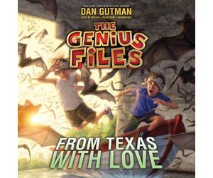 From Texas with Love by Dan Gutman (January 28,2014)