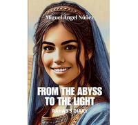From the Abyss to the Light: Rahab's Diary