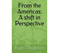 From the Americas: A shift in Perspective