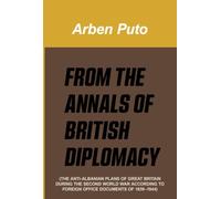 From the Annals of British Diplomacy