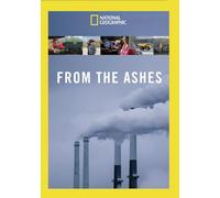From the Ashes – National Geographic – DVD