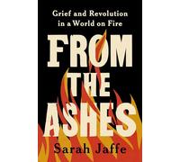 Sarah Jaffe From the Ashes (Copertina rigida) (PRESALE 05/12/2024)