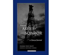 From the Ashes of Sobibor: A Story of Survival