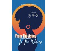 From The Ashes To The Waves