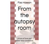 From the autopsy room: A lore of love and other fatal conditions