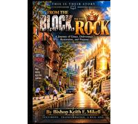 From the Block to the Rock: Testimony. Transformation. A Real God.