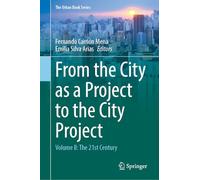 From the City As a Project to the City Project: The 21st Century (II)