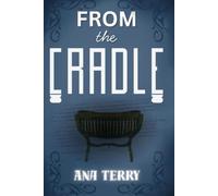 From the Cradle: A Missing Child, a Million-Dollar Reward, and a Deadly Mystery