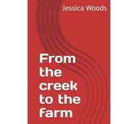 From the creek to the farm