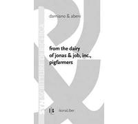 From the dairy of Jonas & Job, inc., pigfarmers. Ediz. italiana e inglese