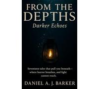 From the Depths: Darker Echoes: 2