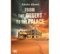 From The Desert to the Palace