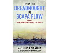 From the Dreadnought to Scapa Flow: Victory and Aftermath January 1918-june 1919 (5)