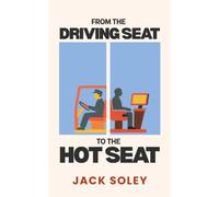 From the Driving Seat to the Hot Seat